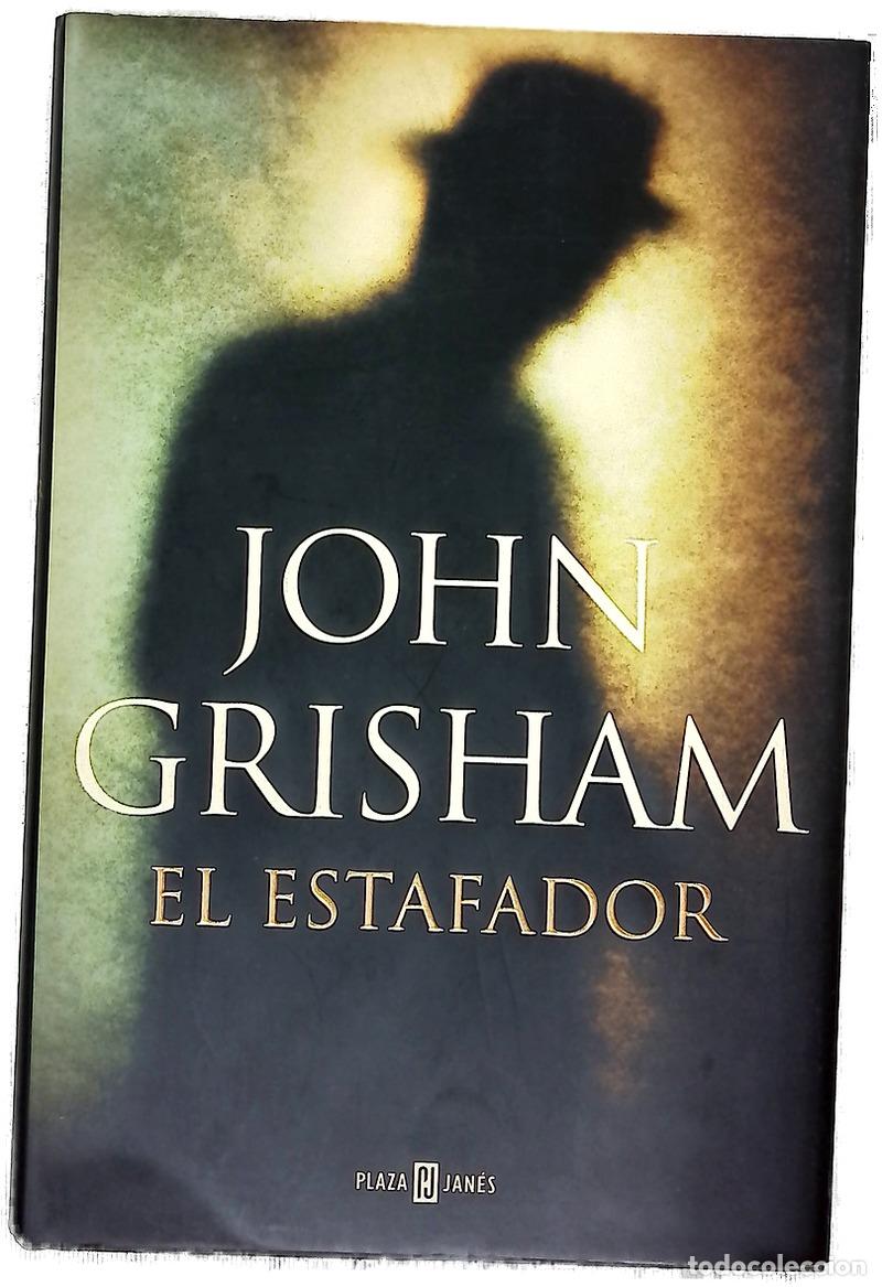 Libros: El estafador - Grisham, John; Homedes Beutnagel, Jofre