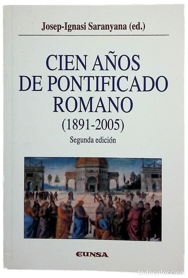 Libros: Cien a&ntilde;os de pontificado romano (1891-2005)