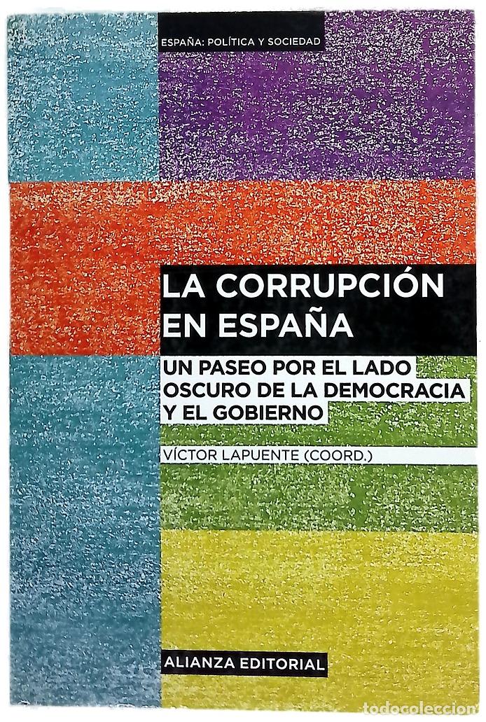 Libros: La corrupci&oacute;n en Espa&ntilde;a : un paseo por el lado oscuro de la democracia y el gobierno