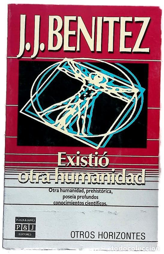 books: Existi&oacute; otra humanidad - Ben&iacute;tez, J. J