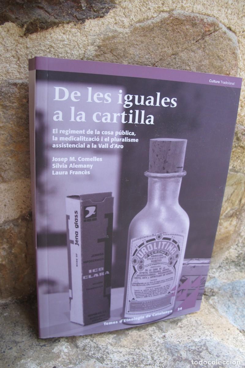 Livres: DE LES IGUALES A LA CARTILLA. JOSEP M. COMELLES, SILVIA LEMANY, LAURA FRANCES. VALL D'ARO