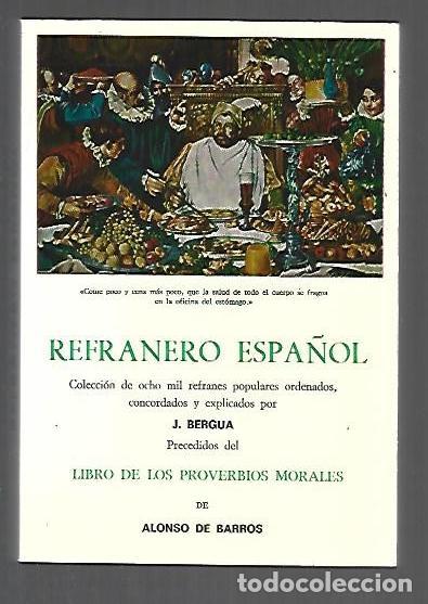 B&uuml;cher: REFRANERO ESPA&Ntilde;OL / LIBRO DE LOS PROVERBIOS MORALES - BERGUA, JOSE / ALONSO DE BARROS