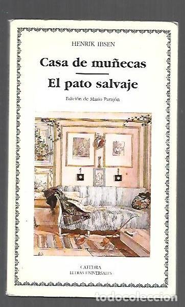 B&uuml;cher: CASA DE MU&Ntilde;ECAS / EL PATO SALVAJE - IBSEN, HENRIK