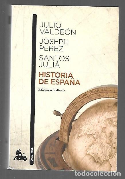B&uuml;cher: HISTORIA DE ESPA&Ntilde;A - VALDEON, JULIO / JOSEPH PEREZ / SANTOS JULIA