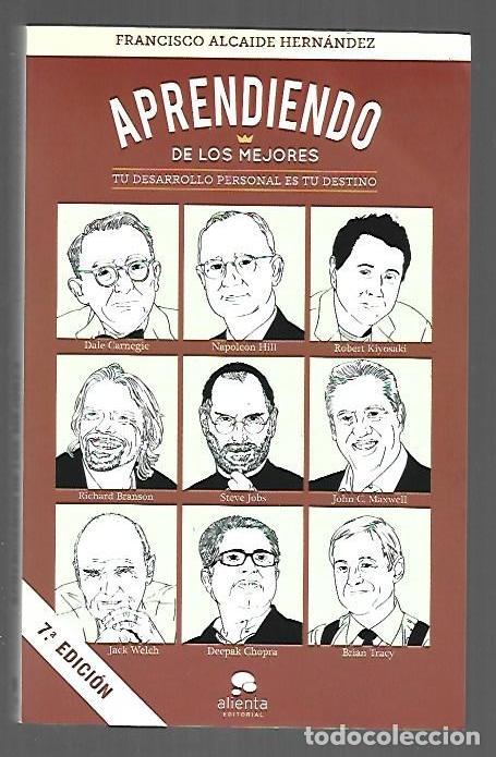 B&uuml;cher: APRENDIENDO DE LOS MEJORES. TU DESARROLLO PERSONAL ES TU DESTINO - ALCAIDE HERNANDEZ, FRANCISCO
