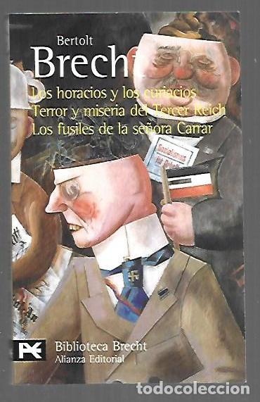 B&uuml;cher: HORACIOS Y LOS CURIACIOS - LOS / TERROR Y MISERIA DEL TERCER REICH / LOS FUSILES DE LA SE&Ntilde;ORA CARRAR