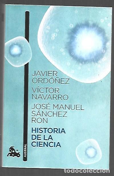 Libri di seconda mano: HISTORIA DE LA CIENCIA - ORDO&Ntilde;EZ, JAVIER / VICTOR NAVARRO / JOSE MANUEL SANCHEZ RON