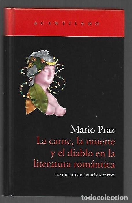 B&uuml;cher: CARNE, LA MUERTE Y EL DIABLO EN LA LITERATURA ROMANTICA - LA - PRAZ, MARIO