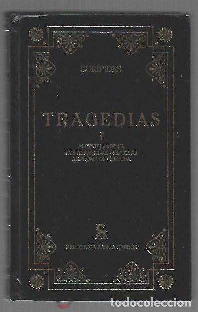 books: TRAGEDIAS I: ALCESTIS / MEDEA / LOS HERACLIDAS / HIPOLITO / ANDROMACA / HECUBA - EURIPIDES
