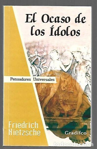 Libri di seconda mano: OCASO DE LOS IDOLOS - EL - NIETZSCHE, FRIEDRICH