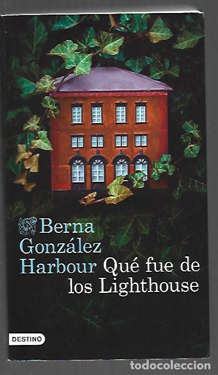 books: QUE FUE DE LOS LIGHTHOUSE - GONZALEZ HARBOUR, BERNA