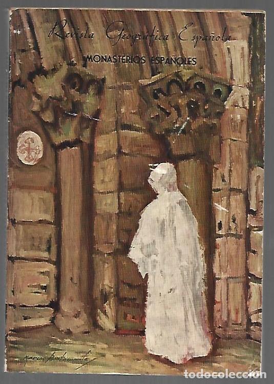 books: REVISTA GEOGRAFICA ESPA&Ntilde;OLA. NUMERO 44: MONASTERIOS ESPA&Ntilde;OLES - ALONSO, AURELIA (DIRECCION)