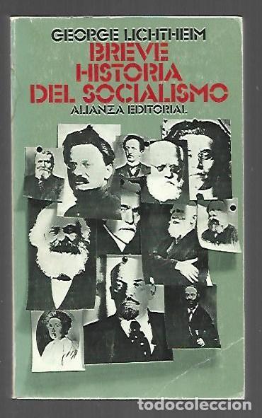 books: BREVE HISTORIA DEL SOCIALISMO - LICHTHEIM, GEORGE