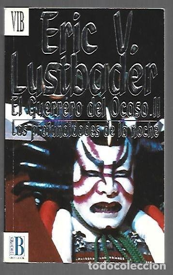books: PROFUNDIDADES DE LA NOCHE - LAS. EL GUERRERO DEL OCASO II - LUSTBADER, ERIC V.