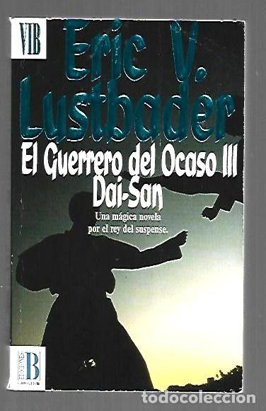 B&uuml;cher: DAI-SAN. EL GUERRERO DEL OCASO III - LUSTBADER, ERIC V.