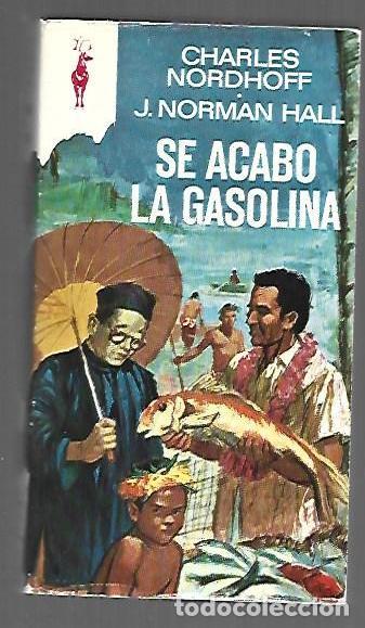 Livres: SE ACABO LA GASOLINA - NODHOFF, CHARLES Y J. NORMAN HALL