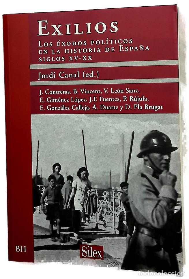 Libros: Exilios los &eacute;xodos pol&iacute;ticos en la historia de Espa&ntilde;a, siglos XV-XX