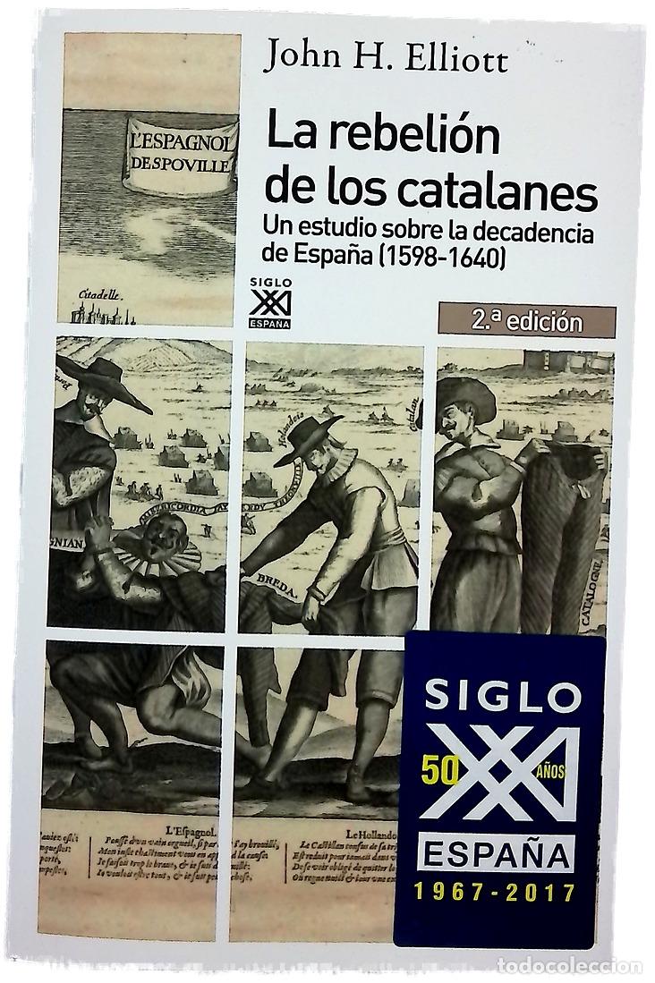 Livres: La rebeli&oacute;n de los catalanes : un estudio sobre la decadencia de Espa&ntilde;a (1598-1640)