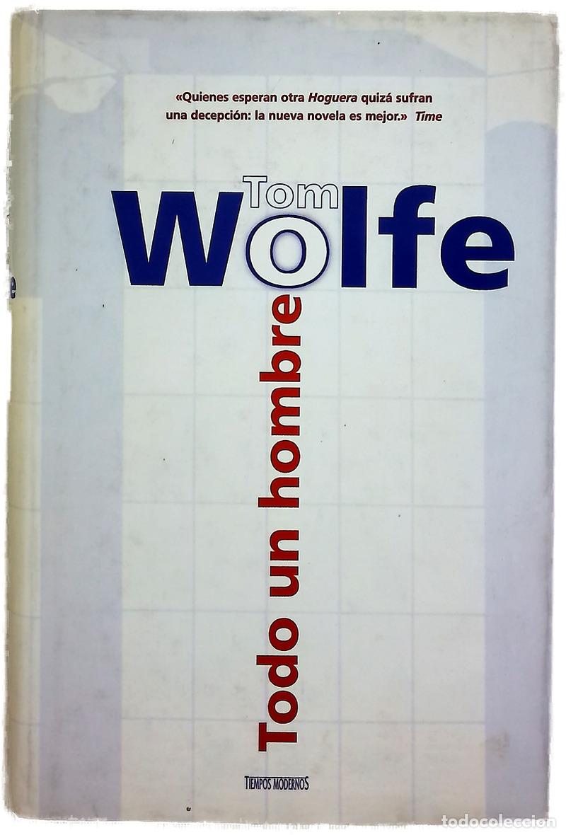 Livres: Todo un hombre - Wolfe, Tom