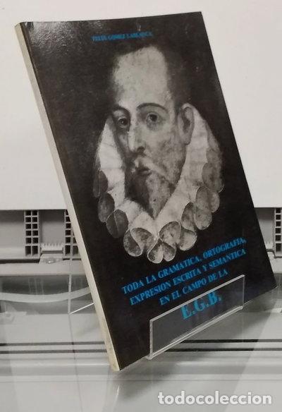Libros: Toda la gram&aacute;tica, ortograf&iacute;a, expresi&oacute;n escrita y sem&aacute;ntica en el campo de l...- 9788440455871