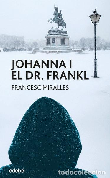 Libros: Johanna i el doctor Frankl- 9788468363936