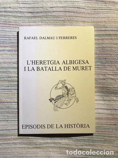 Livres: L'heretgia albigesa i la batalla de Muret- 9788423204038