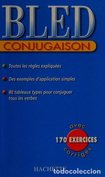 Livres: Bled Conjugaison- 9782011689863