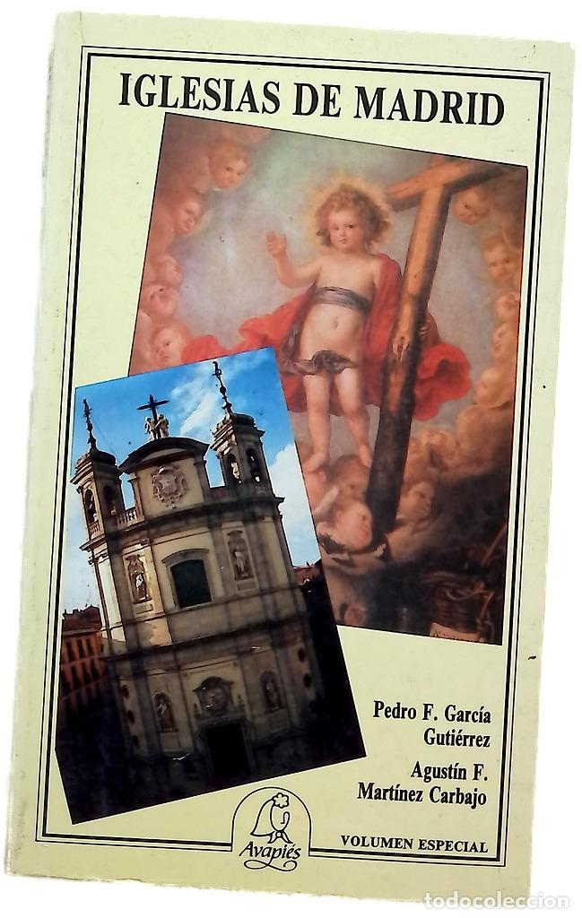 Libros: Iglesias de Madrid - Garc&iacute;a Guti&eacute;rrez, Pedro Francisco; Mart&iacute;nez Carbajo, Agust&iacute;n Francisco