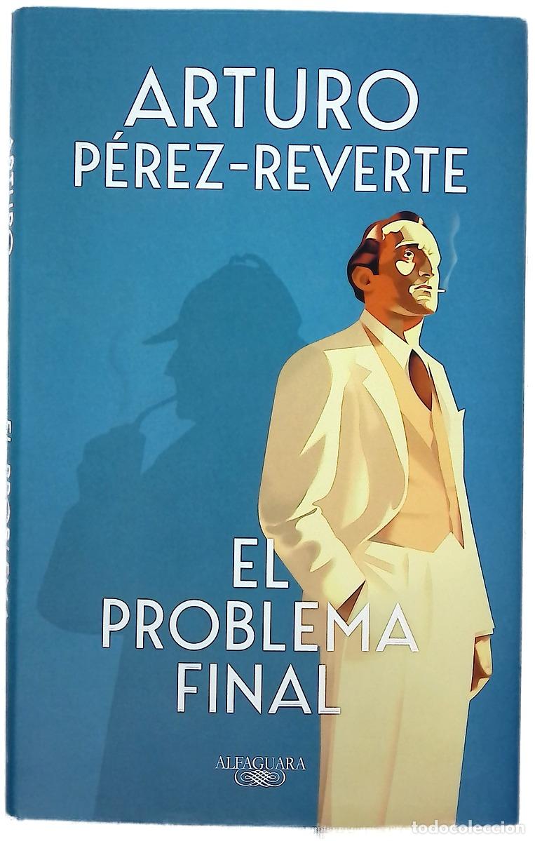 Libros: El problema final - P&eacute;rez-Reverte, Arturo