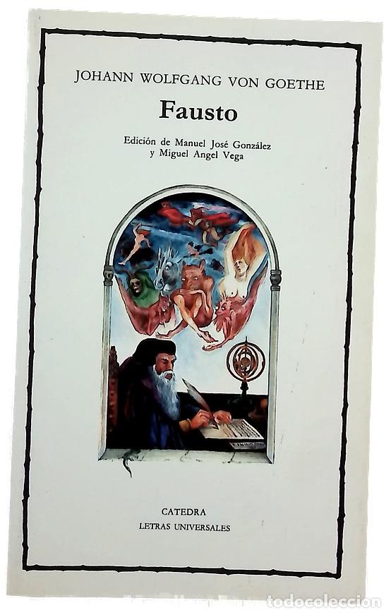 books: Fausto - Goethe, Johann Wolfgang von; Gonz&aacute;lez, Manuel Jos&eacute;; Vega Cernuda, Miguel &Aacute;ngel; Roviralt...