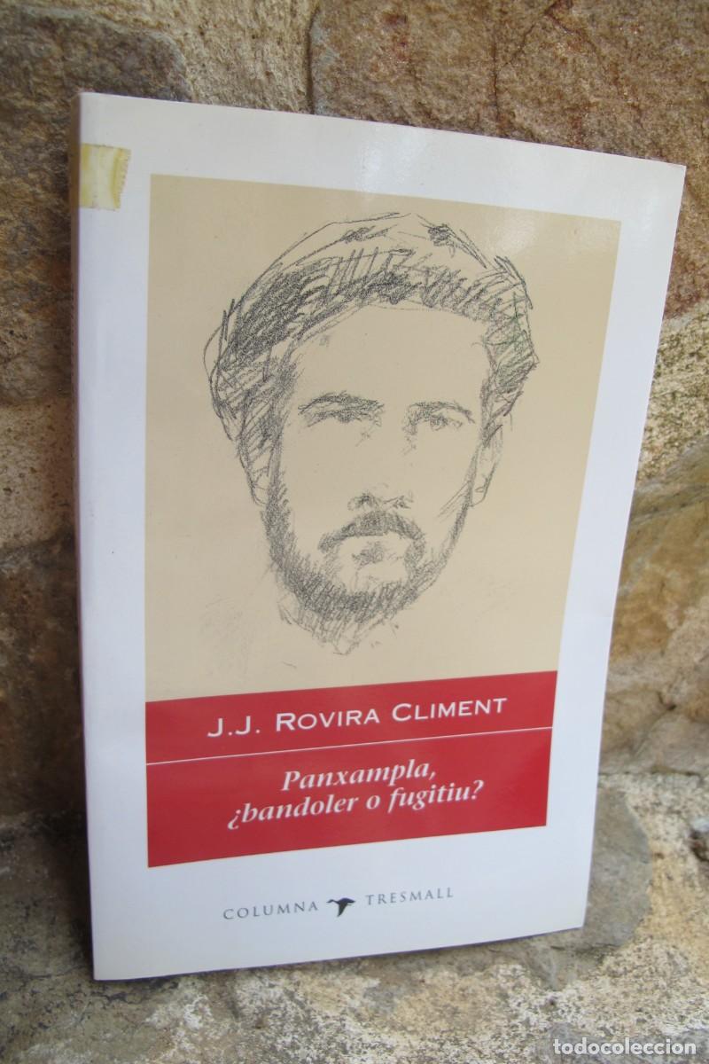 books: PANXAMPLA &iquest; BANDOLER O FUGITIU ? J.J. ROVIRA CLIMENT