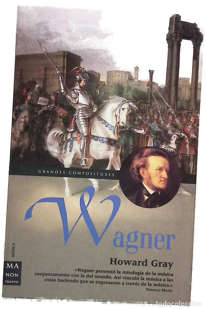 books: Wagner - Gray, Howard - Ma Non Troppo