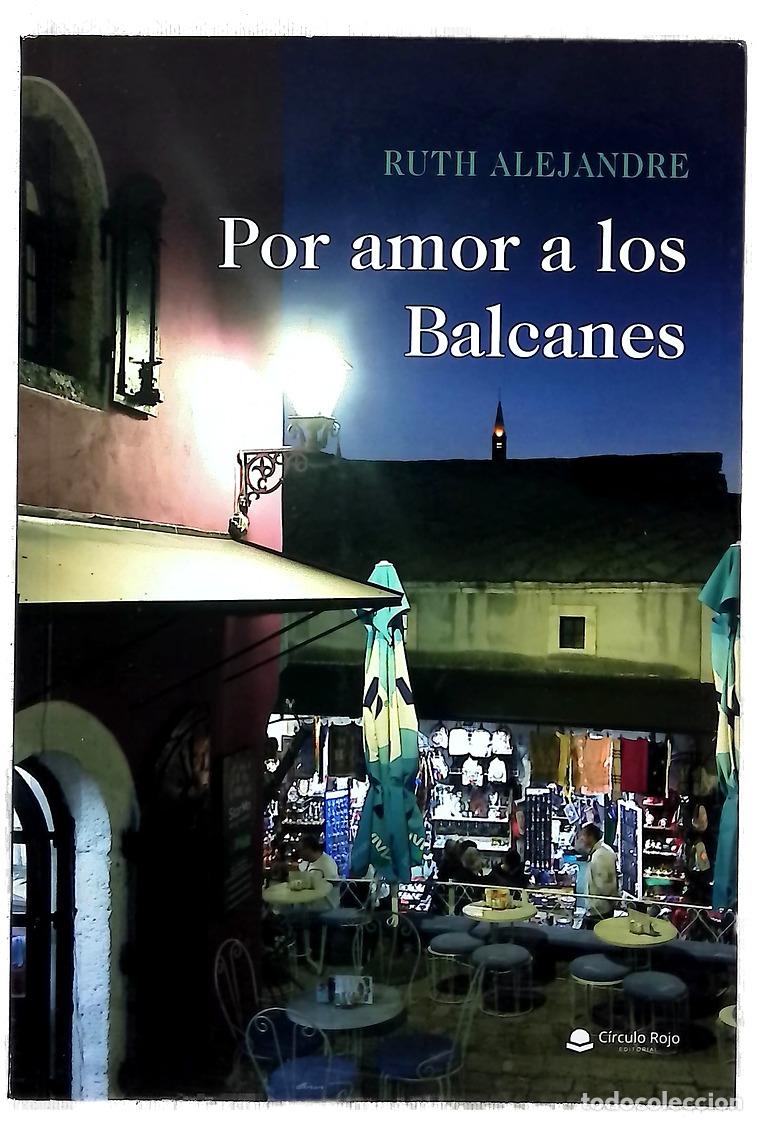 books: Por amor a los Balcanes : esta no es otra historia de guerra y paz
