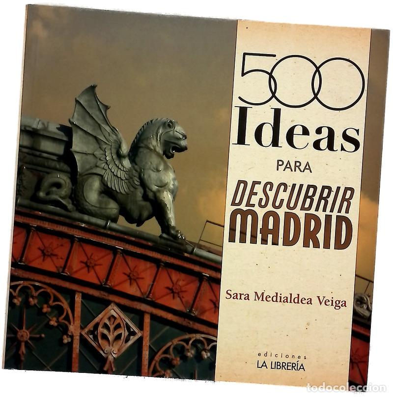 Libros: 500 ideas para descubrir Madrid - Foto 1
