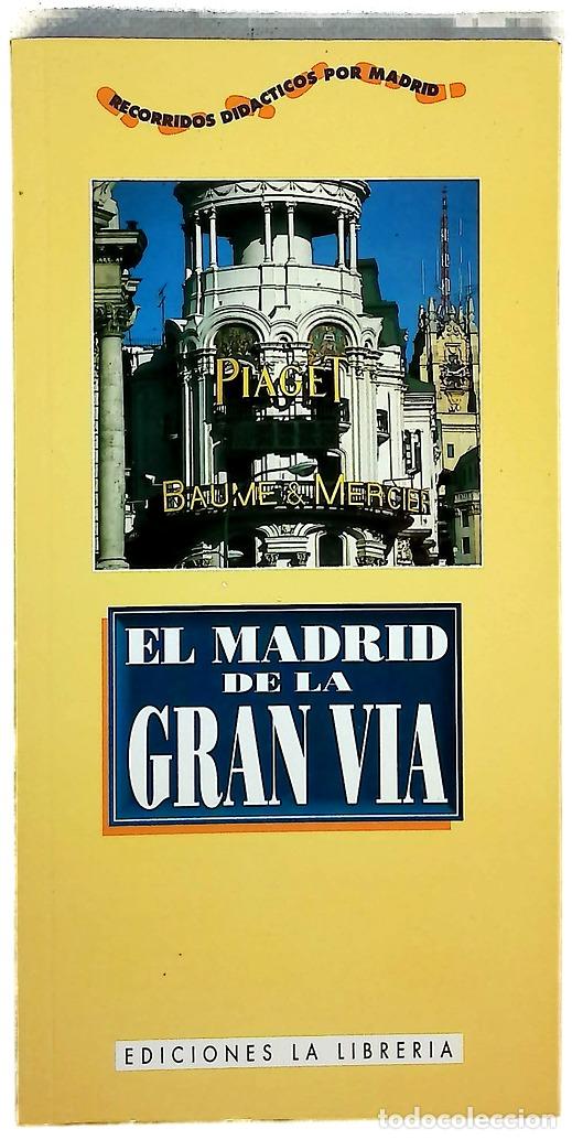 B&uuml;cher: El Madrid de la Gran V&iacute;a - Hidalgo Monteagudo, Ram&oacute;n; Ramos Guarido, Rosal&iacute;a; Revilla, Fidel