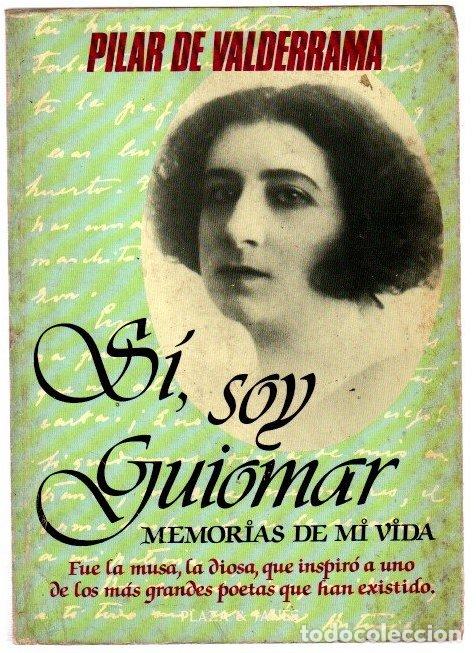 Libri di seconda mano: S&iacute;, soy Guiomar. Memorias de mi vida - Valderrama, Pilar de