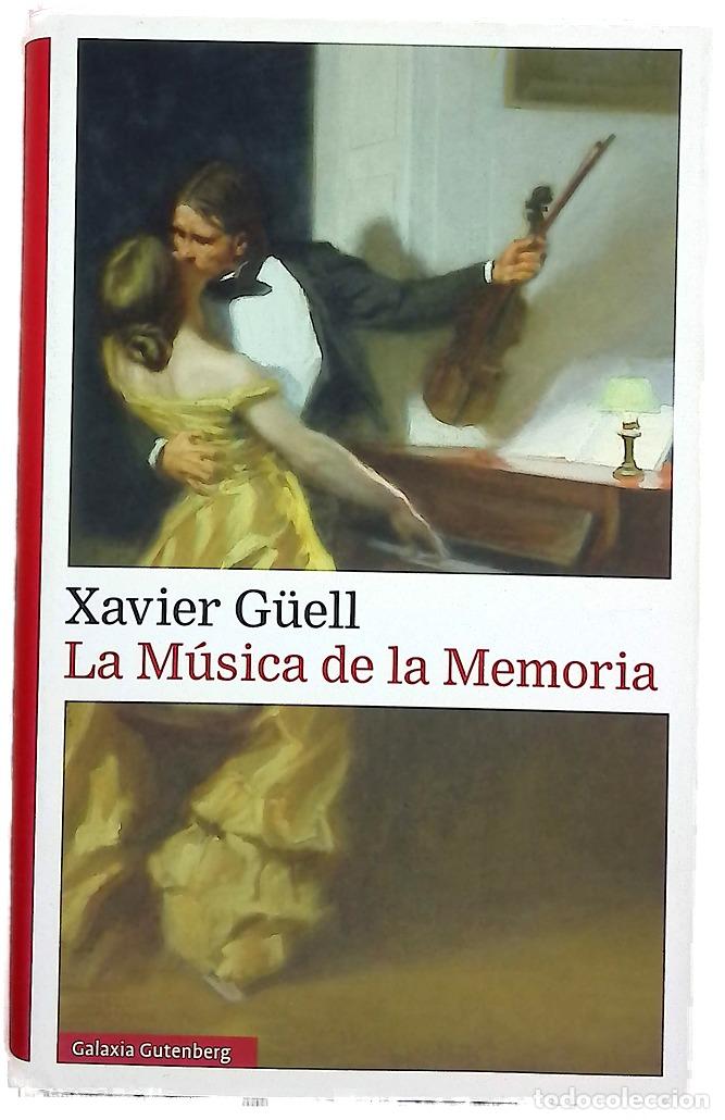 Libros: La m&uacute;sica de la memoria - G&uuml;ell, Xavier