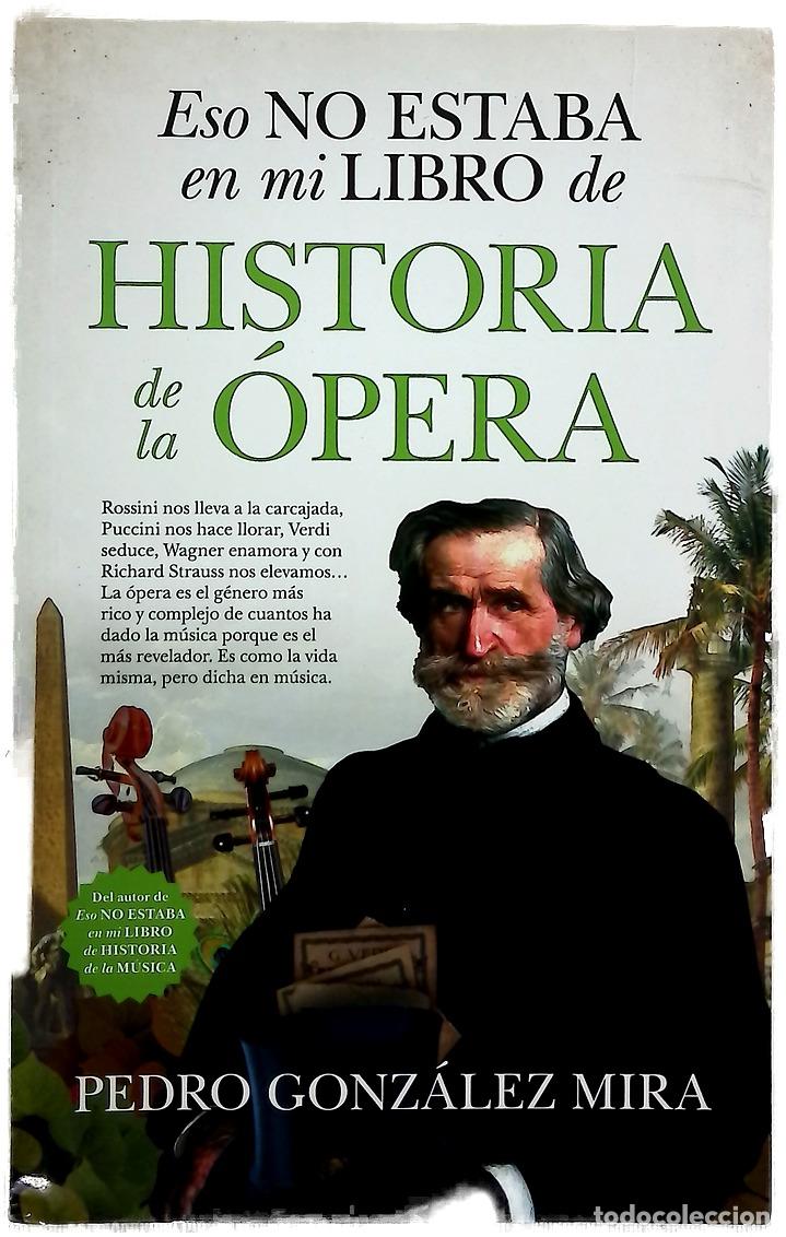 Libros: Eso no estaba en mi libro de historia de la &oacute;pera - Foto 1