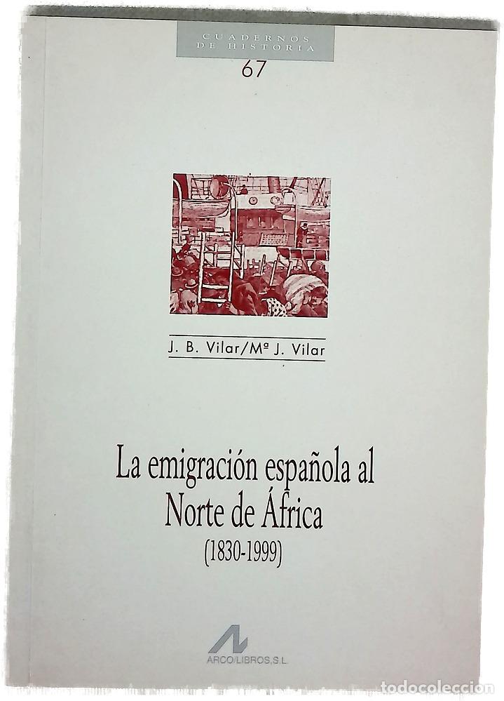 Libros: La emigraci&oacute;n espa&ntilde;ola al Norte de &Aacute;frica (1830-1999)