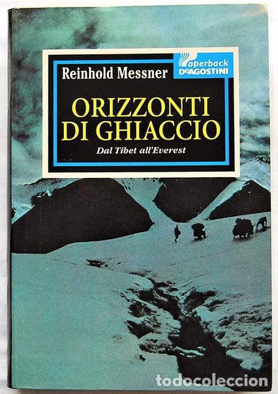 Libros: Orizzonti di ghiaccio: dal Tibet all'Everest- 9788841553176