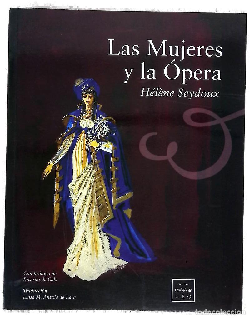 B&uuml;cher: Las mujeres y la &oacute;pera - Seydoux, H&eacute;l&egrave;ne