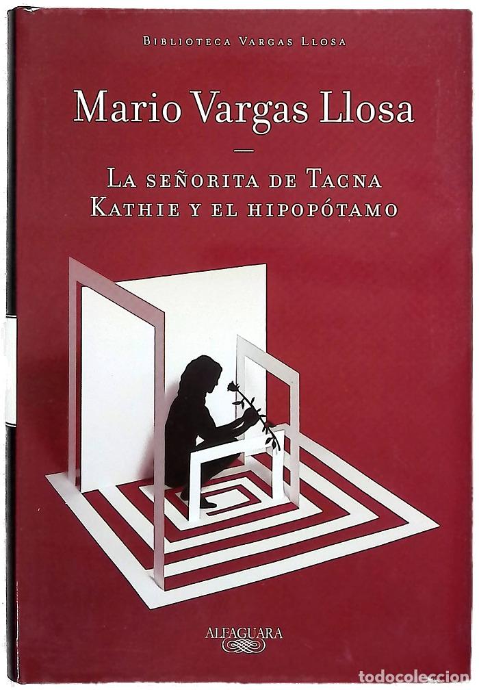 Livros em segunda m&atilde;o: La se&ntilde;orita de Tacna ; Kathie y el hipop&oacute;tamo