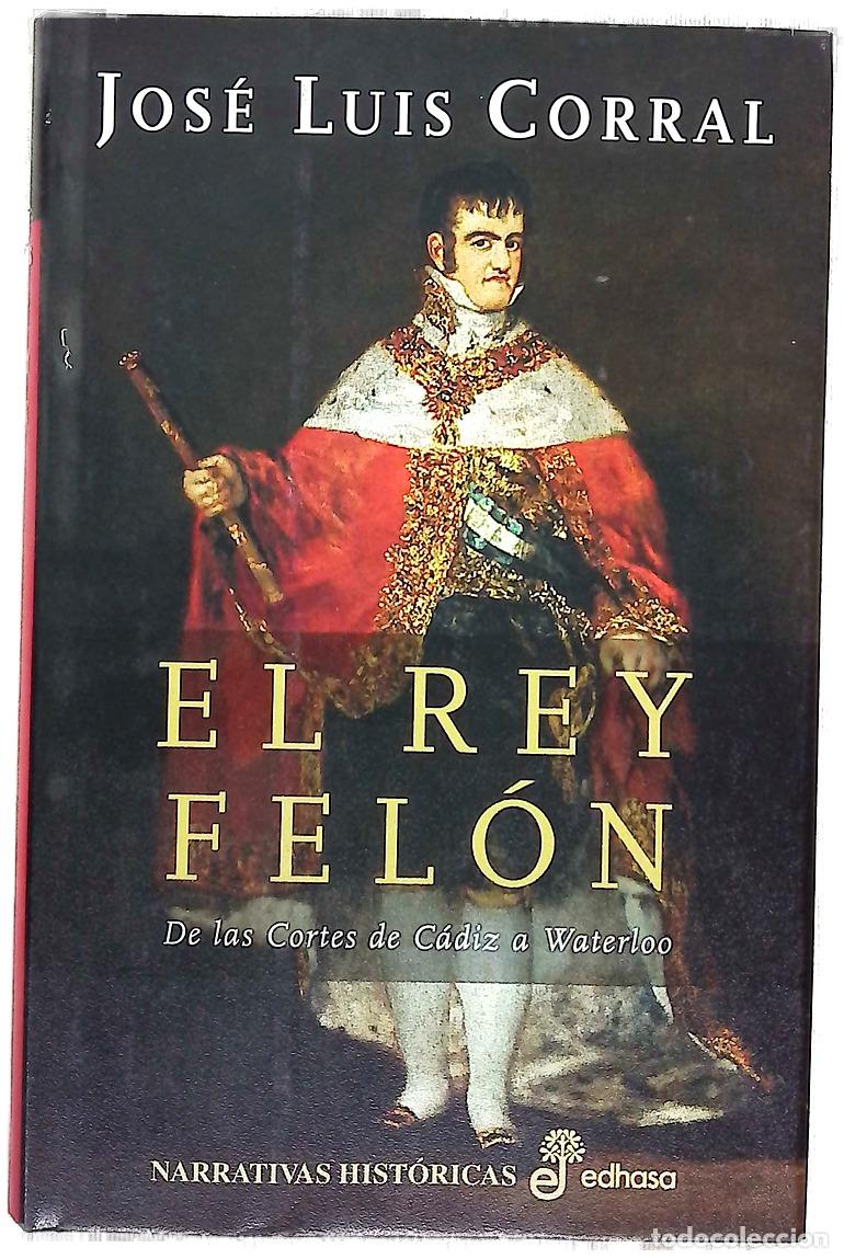 Livros em segunda m&atilde;o: El rey Fel&oacute;n de las Cortes de C&aacute;diz a Waterloo