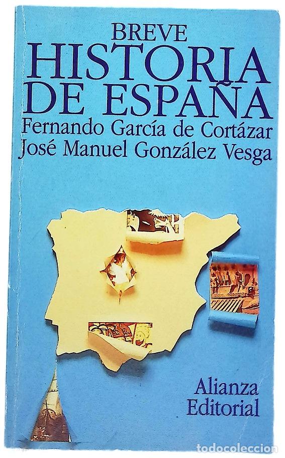 Livros em segunda m&atilde;o: Breve historia de Espa&ntilde;a - Garc&iacute;a de Cort&aacute;zar, Fernando; Gonz&aacute;lez Vesga, Jos&eacute; Manuel