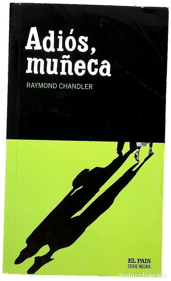 Libros: Adi&oacute;s, mu&ntilde;eca - Chandler, Raymond - Foto 1