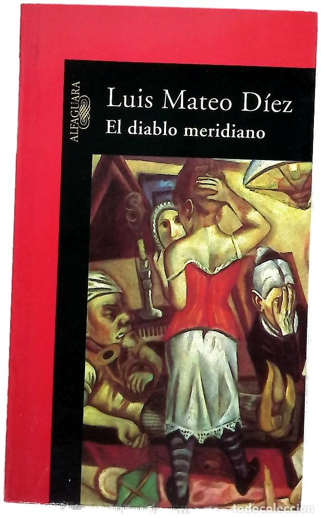 Libros: El diablo meridiano - D&iacute;ez, Luis Mateo
