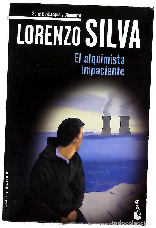 Libros: El alquimista impaciente - Silva, Lorenzo