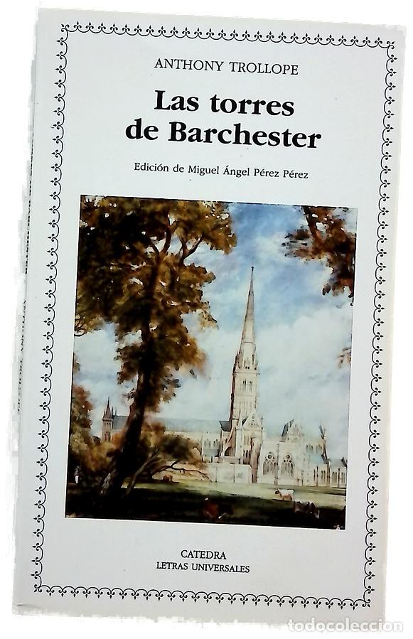Libros: Las torres de Barchester - Trollope, Anthony; P&eacute;rez P&eacute;rez, Miguel &Aacute;ngel