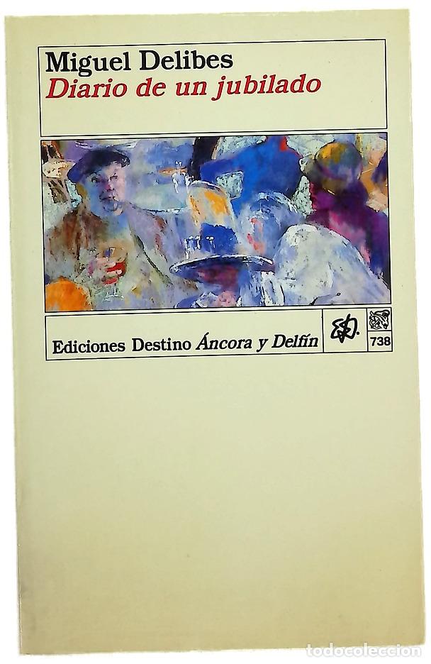 Libros: Diario de un jubilado - Delibes, Miguel