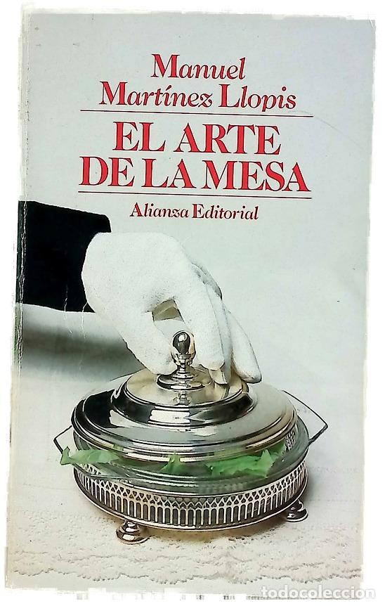 Libros: El arte de la mesa - Mart&iacute;nez Llopis, Manuel - Foto 1